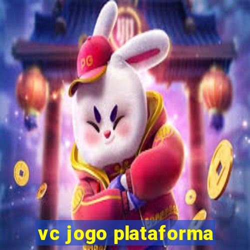 vc jogo plataforma